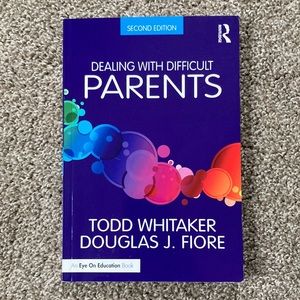 ✨ 5/$10 - Dealing with Difficult Parents by Todd Whitaker & Douglas J. Fiore